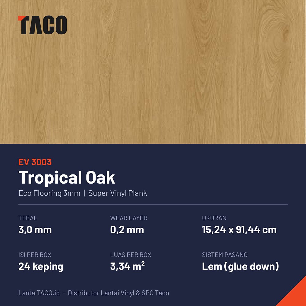Spesifikasi lantai vinyl Eco 3mm EV3003 Tropical Oak: tebal 3 mm, wear layer 0,2 mm