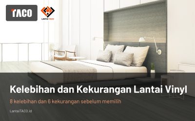 Kelebihan dan Kekurangan Lantai Vinyl dan SPC: Yang Perlu Diketahui Sebelum Membeli